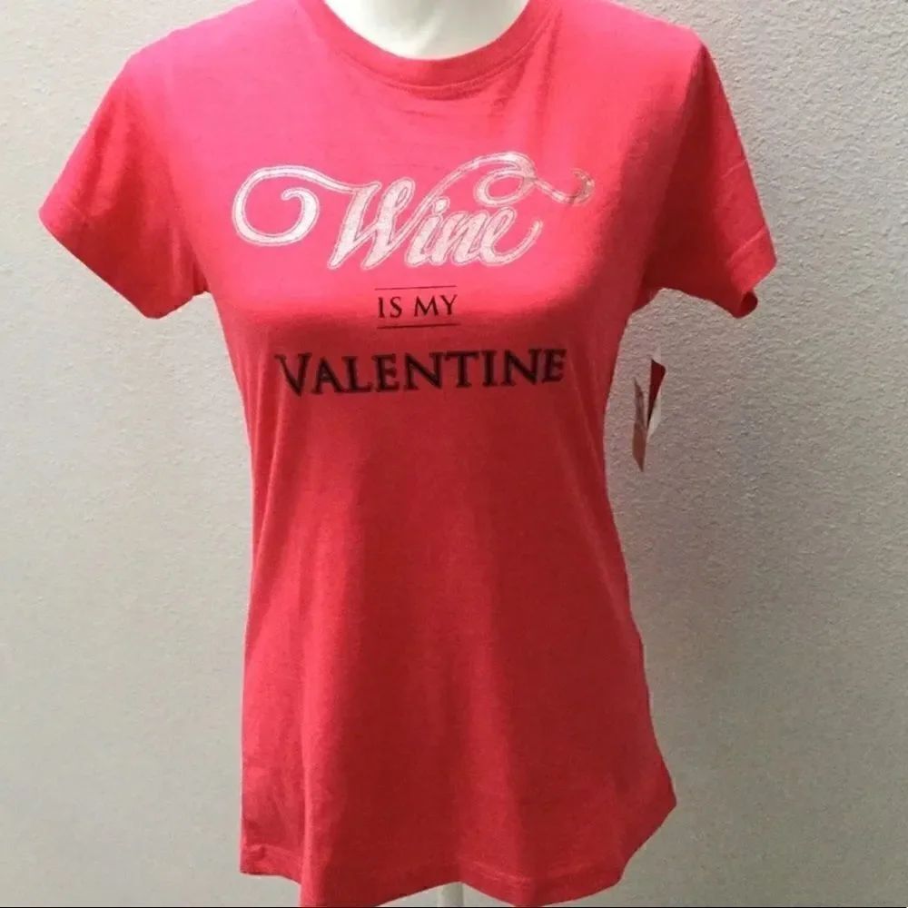 Wine Is My Valentine TShirt Small